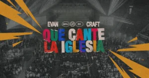 Que Cante La Iglesia: El Nuevo Álbum de Evan Craft Llega Para Conectar a Toda Una Generación