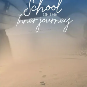 The School Of The Inner Journey