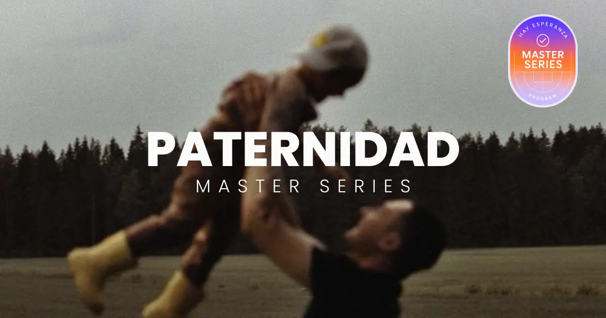 Paternidad | Master Series