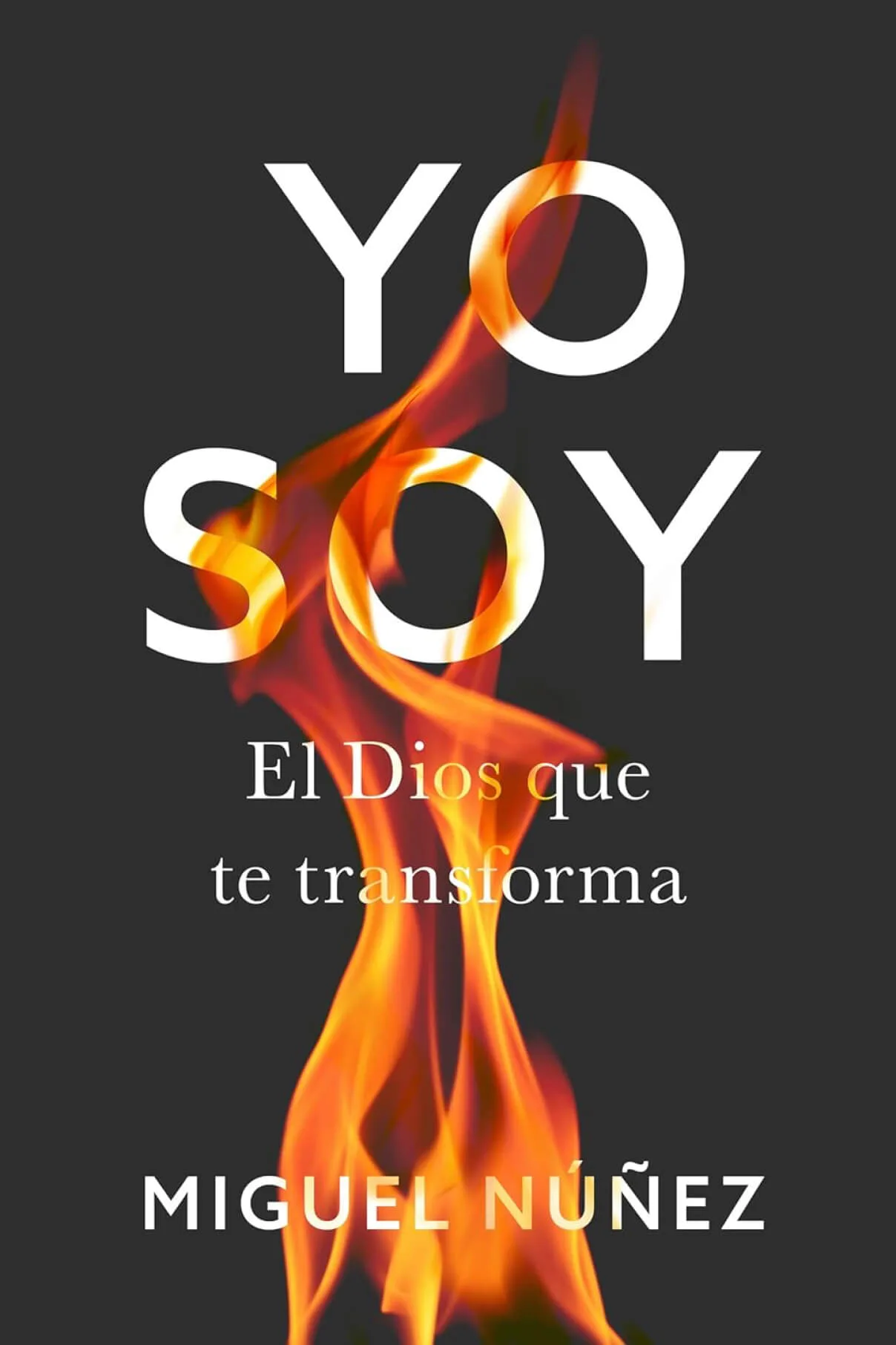 Yo Soy - El Dios que transforma Libro escrito por el Pastor Miguel Núñez