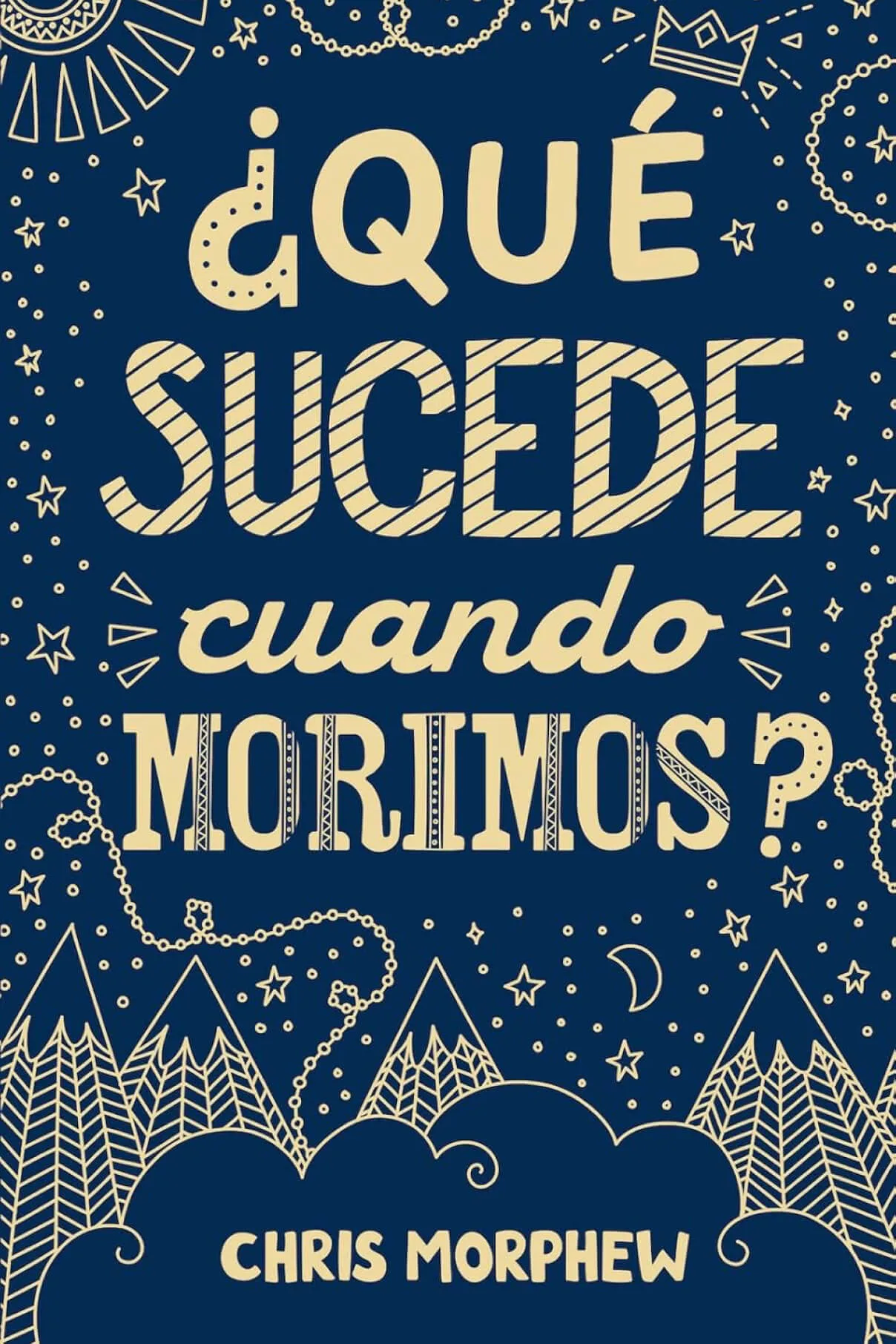 Serie Grandes Preguntas: ¿Qué sucede cuando morimos?