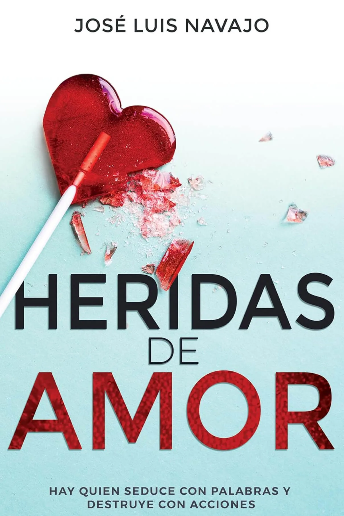 Heridas de amor de José Luis Navajo