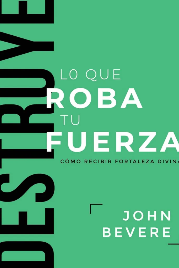 Destruye lo que roba tu fuerza