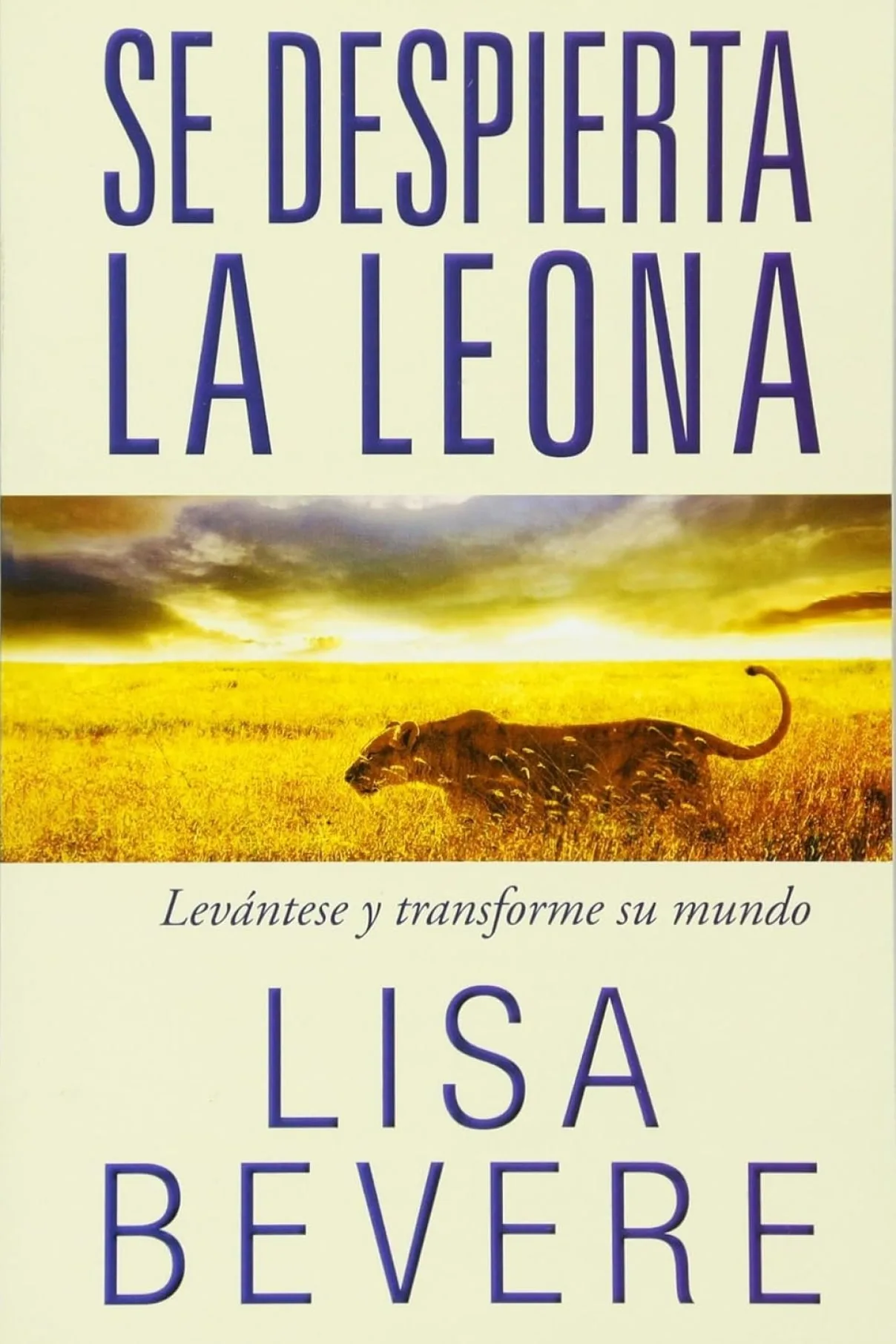 Se despierta la leona- Levántese y transforme su mundo