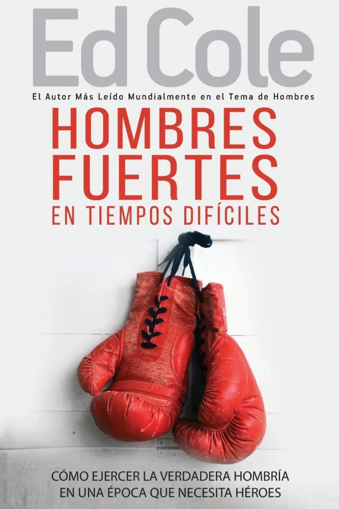 Hombres fuertes en tiempos difíciles