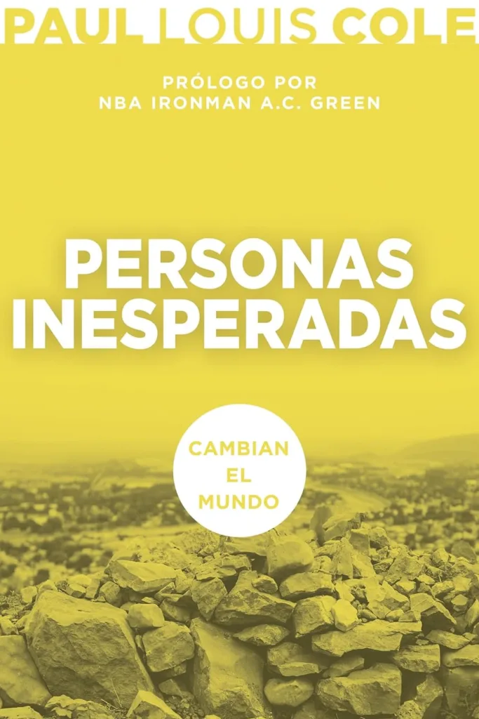 Personas Inesperadas: Cambian el mundo