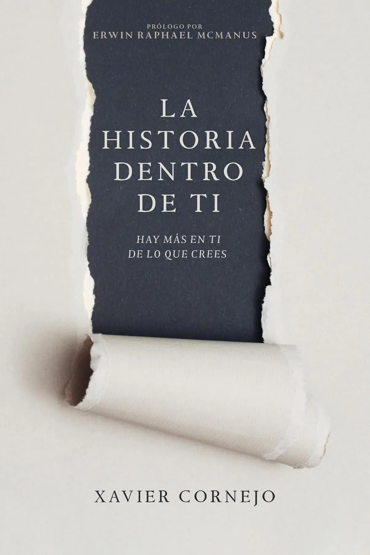 La historia dentro de ti- Hay más en ti de lo que crees-Xavier Cornejo