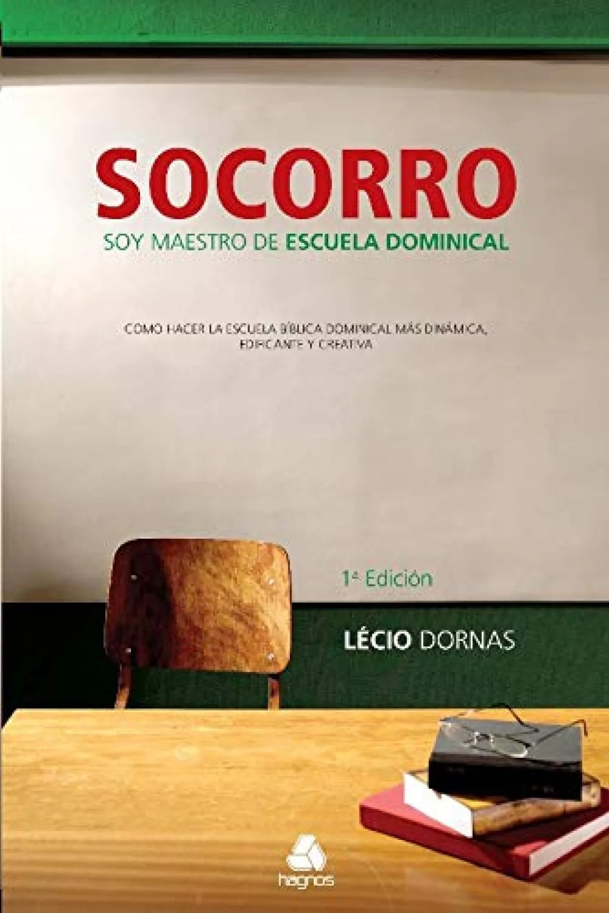 Socorro soy Maestro de Escuela Dominical-Lecio Dornas