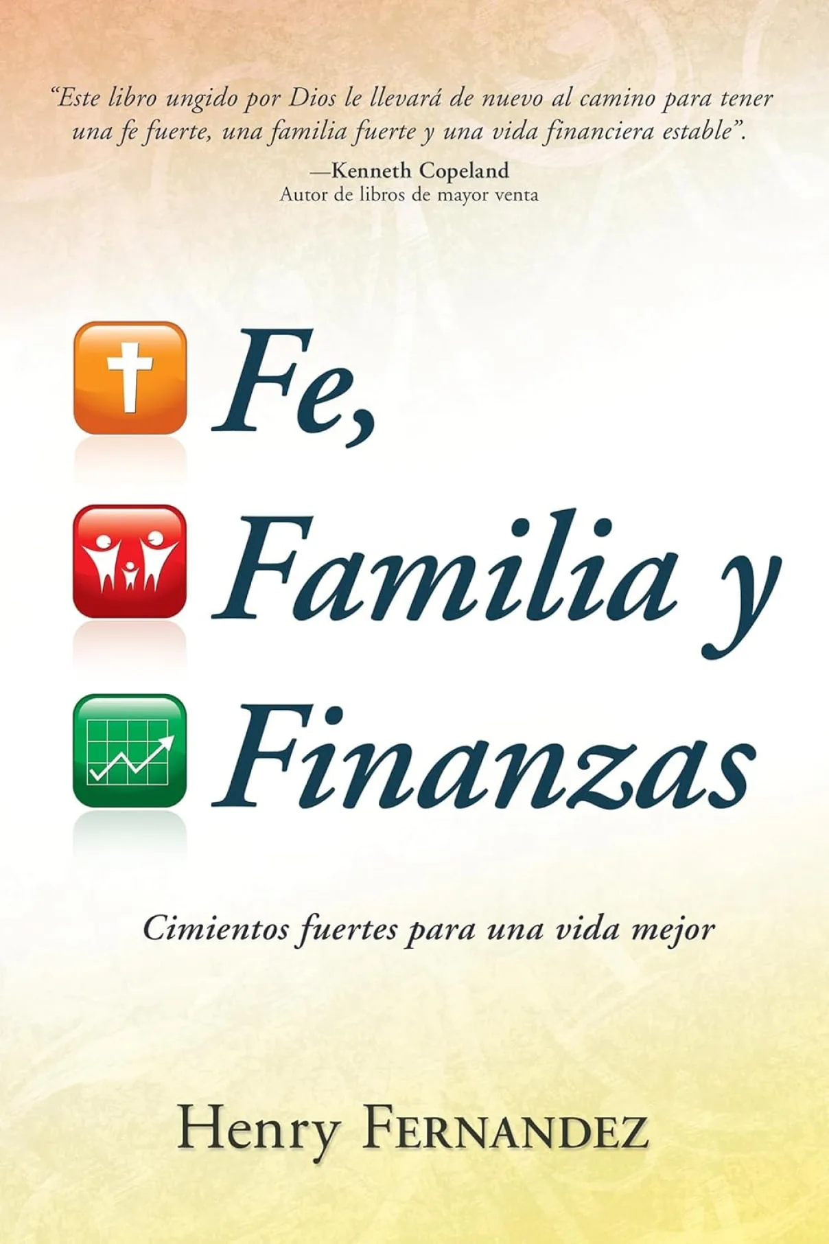 Fe, familia y finanzas-Henry Fernandez