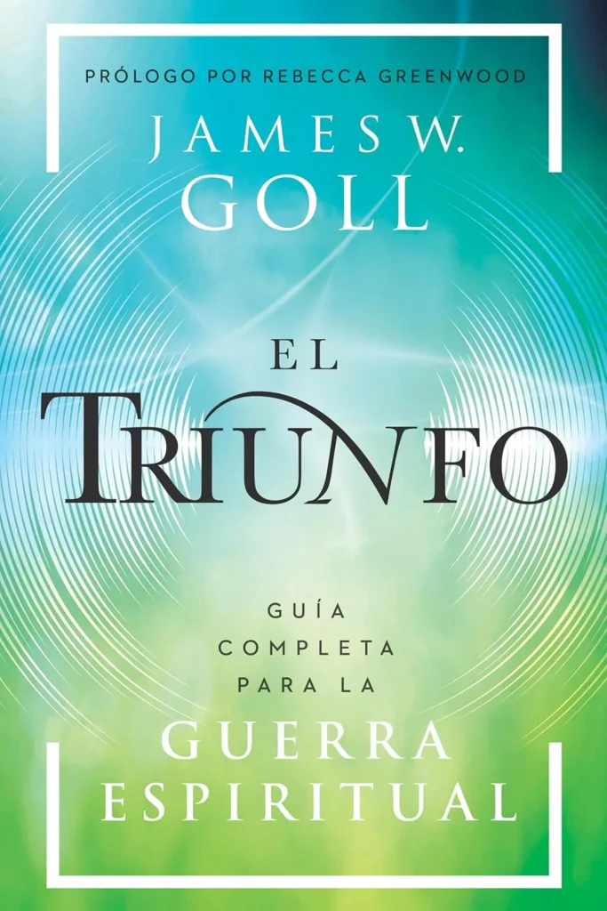 El triunfo: Guía completa para la guerra espiritual 