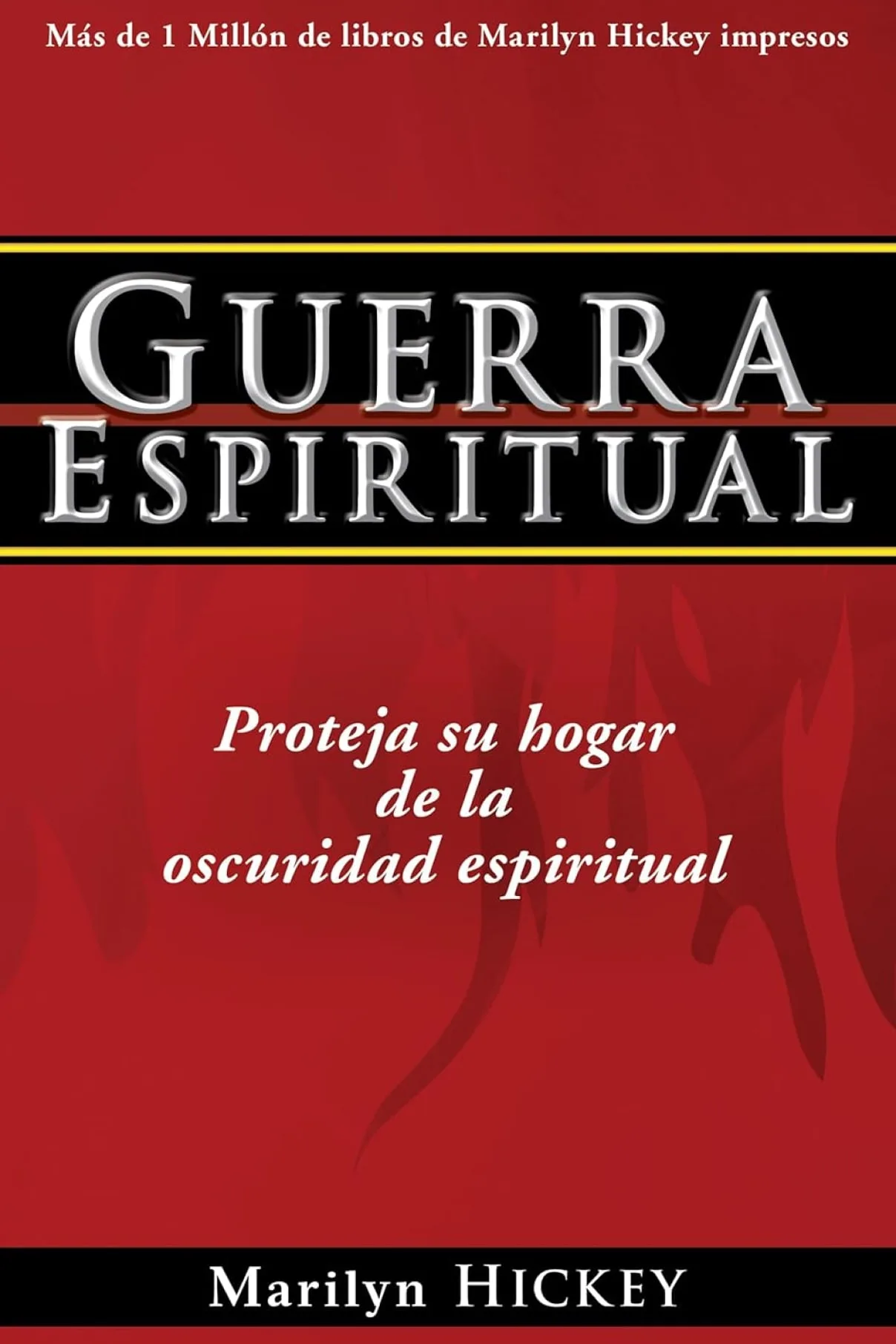 Guerra espiritual-Proteja su hogar de la oscuridad espiritual-Marilyn Hickey