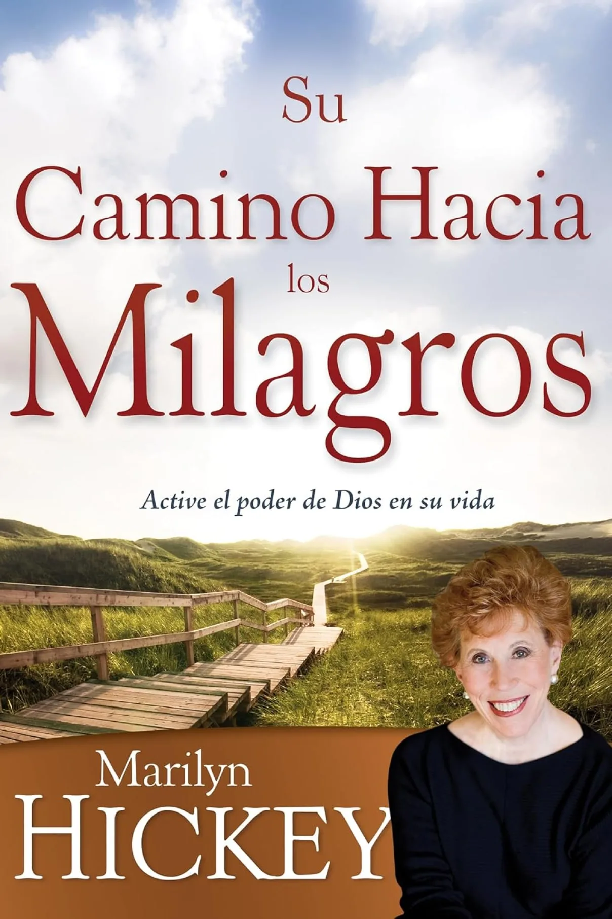 Su camino hacia los milagros-Marilyn Hickey