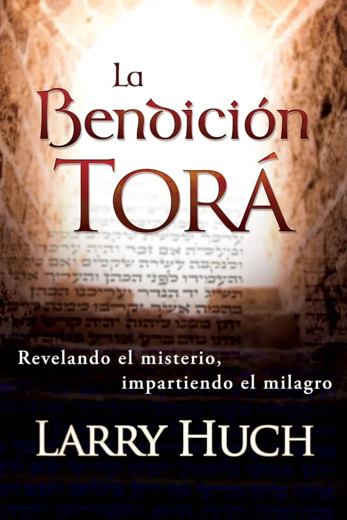 La bendición Torá: Revelando el misterio, facilitando el milagro
