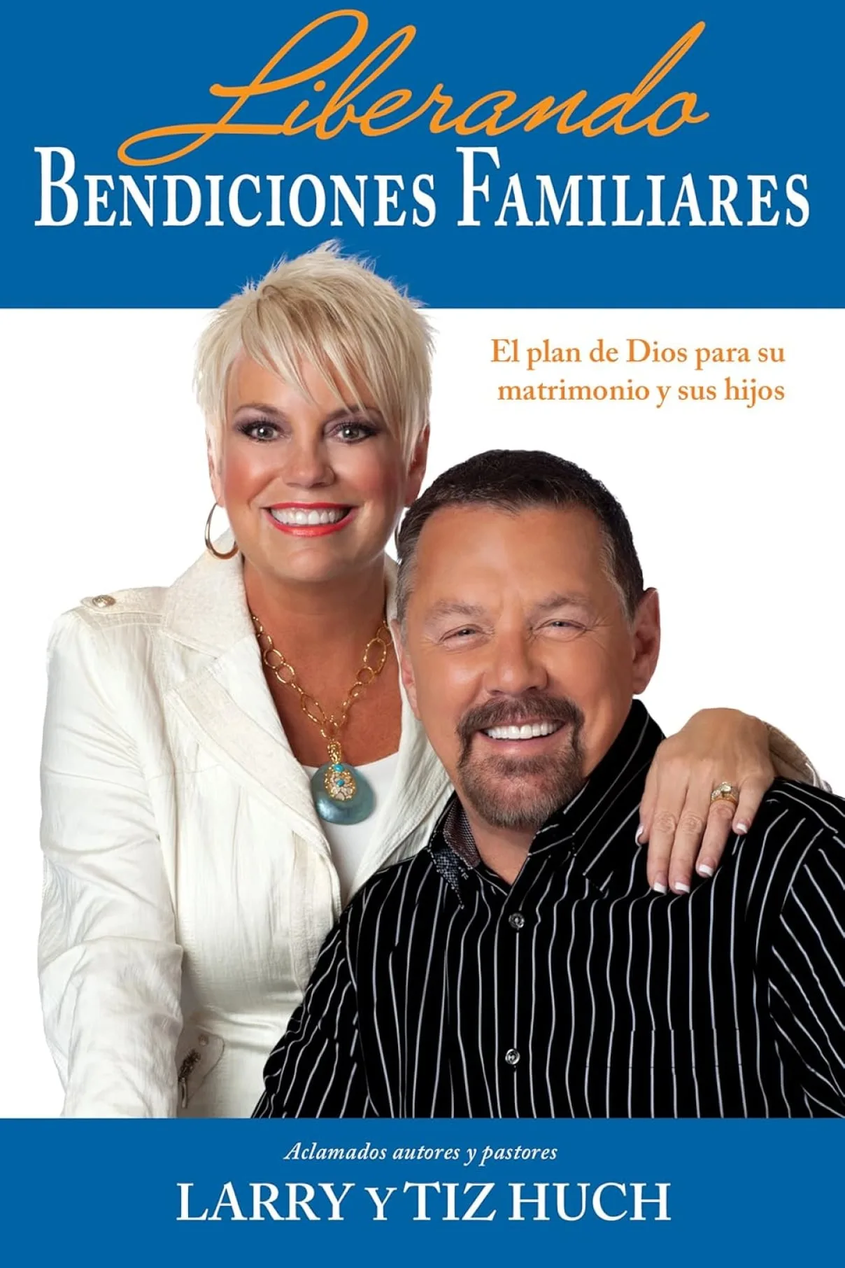 Liberando bendiciones familiares-Larry Huch