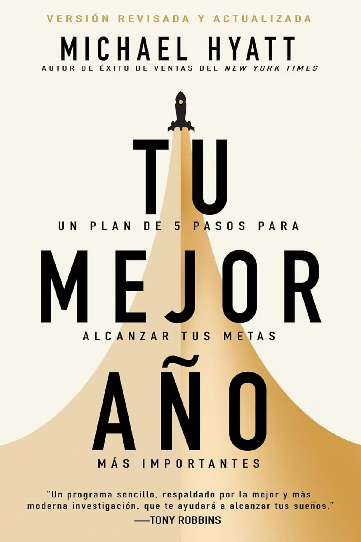 Tu mejor año: Un plan de 5 pasos para alcanzar tus metas más importantes-Michael Hyatt