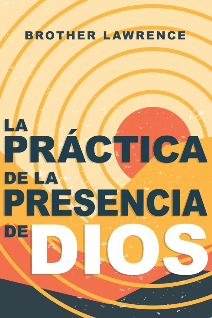La práctica de la presencia de Dios