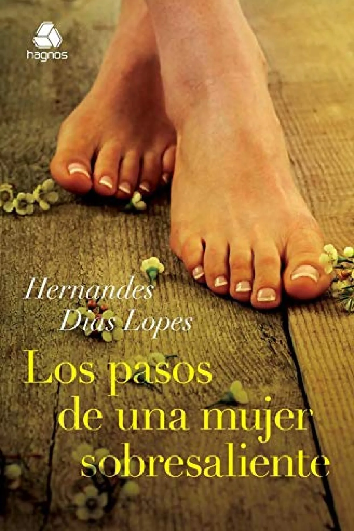 Los Pasos de una Mujer Sobresaliente-Hernandes Lopes