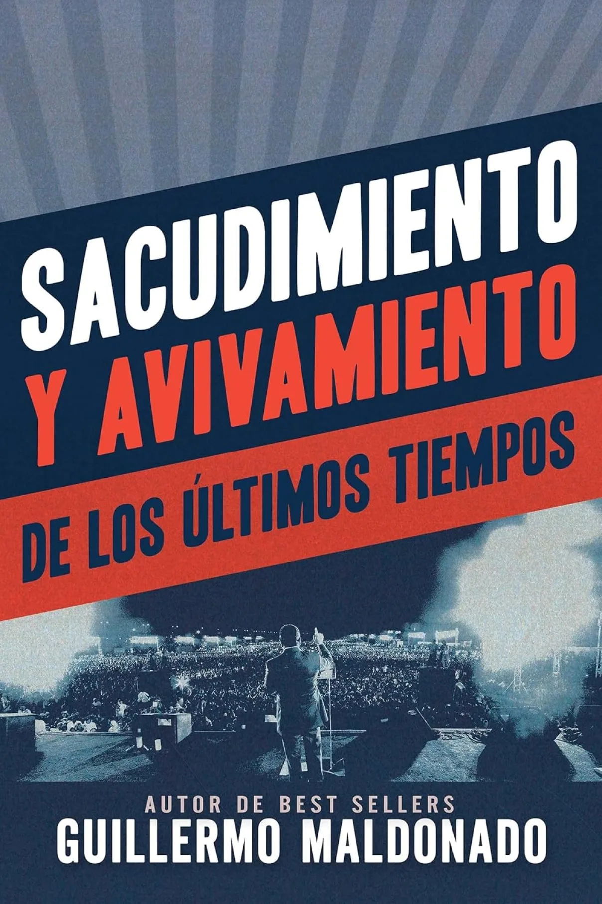 Sacudimiento y avivamiento de los últimos tiempos -Giullermo Maldonado