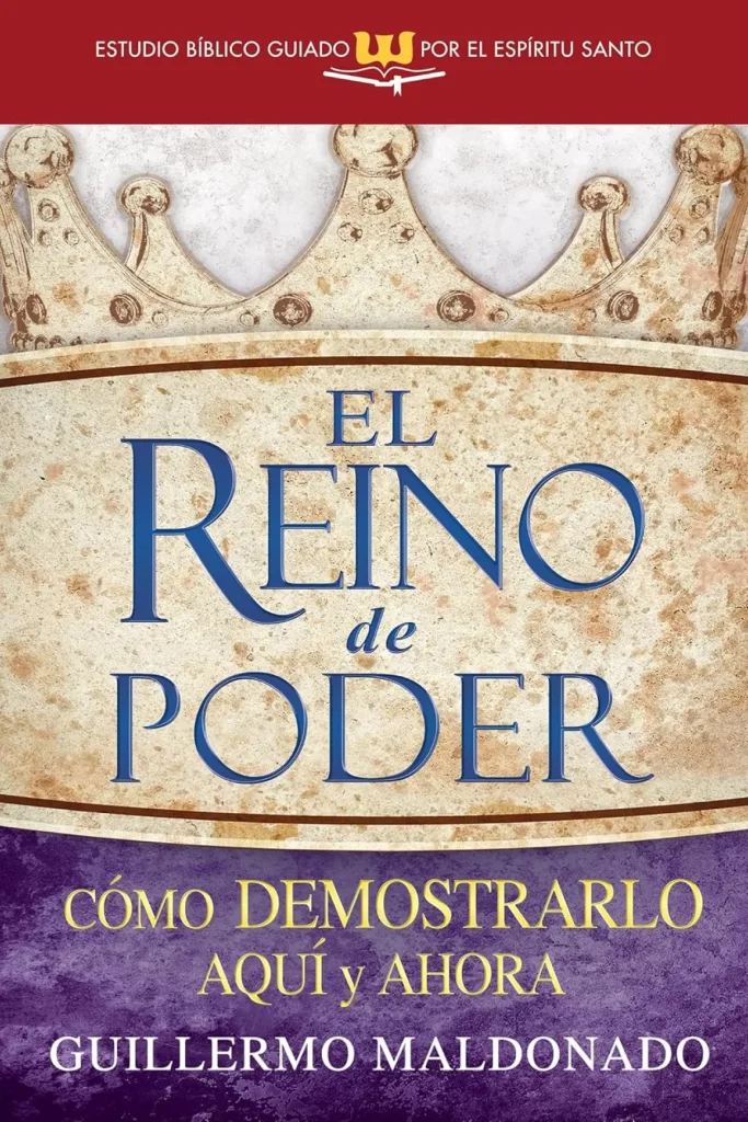 El reino de poder (Estudio bíblico guiado por el Espíritu Santo)