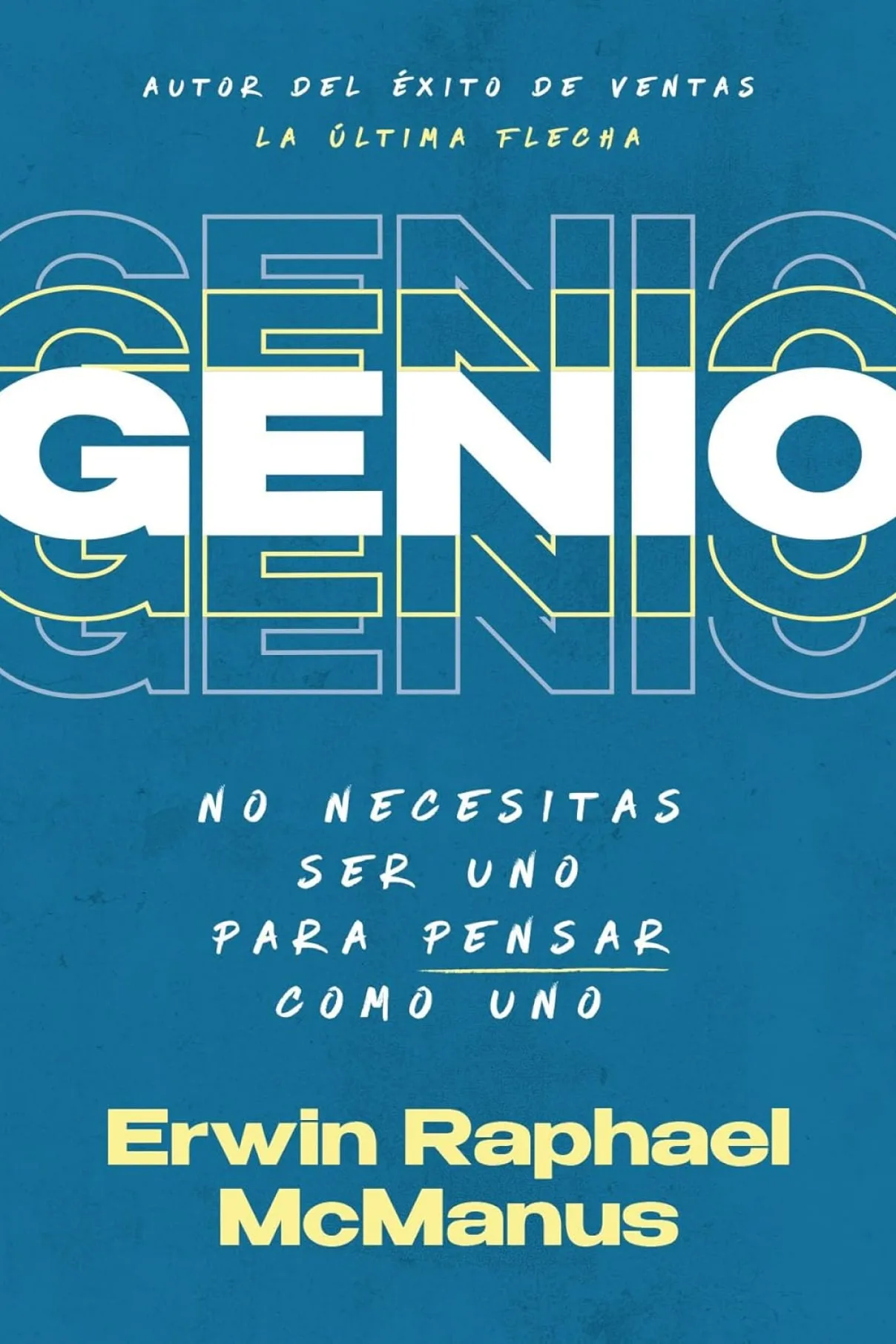 Genio: No necesitas ser uno para pensar como uno