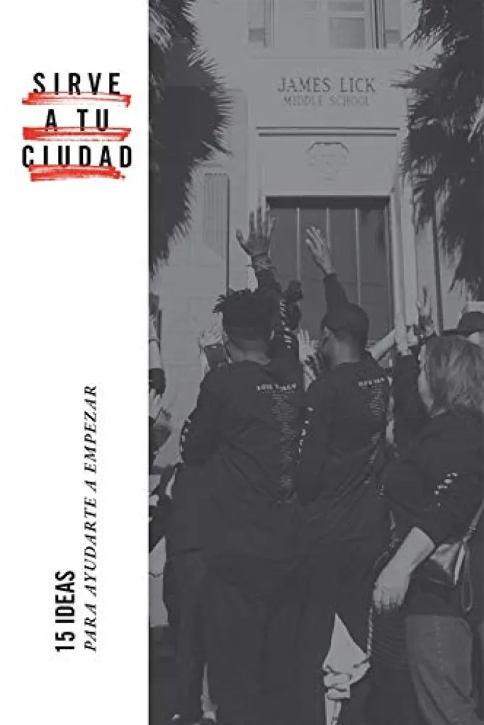 Sirve a tu Ciudad: 15 Ideas para Ayudarte a Empezar