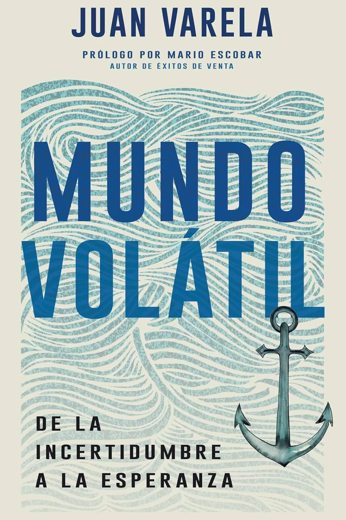 Mundo volátil: De la incertidumbre a la esperanza