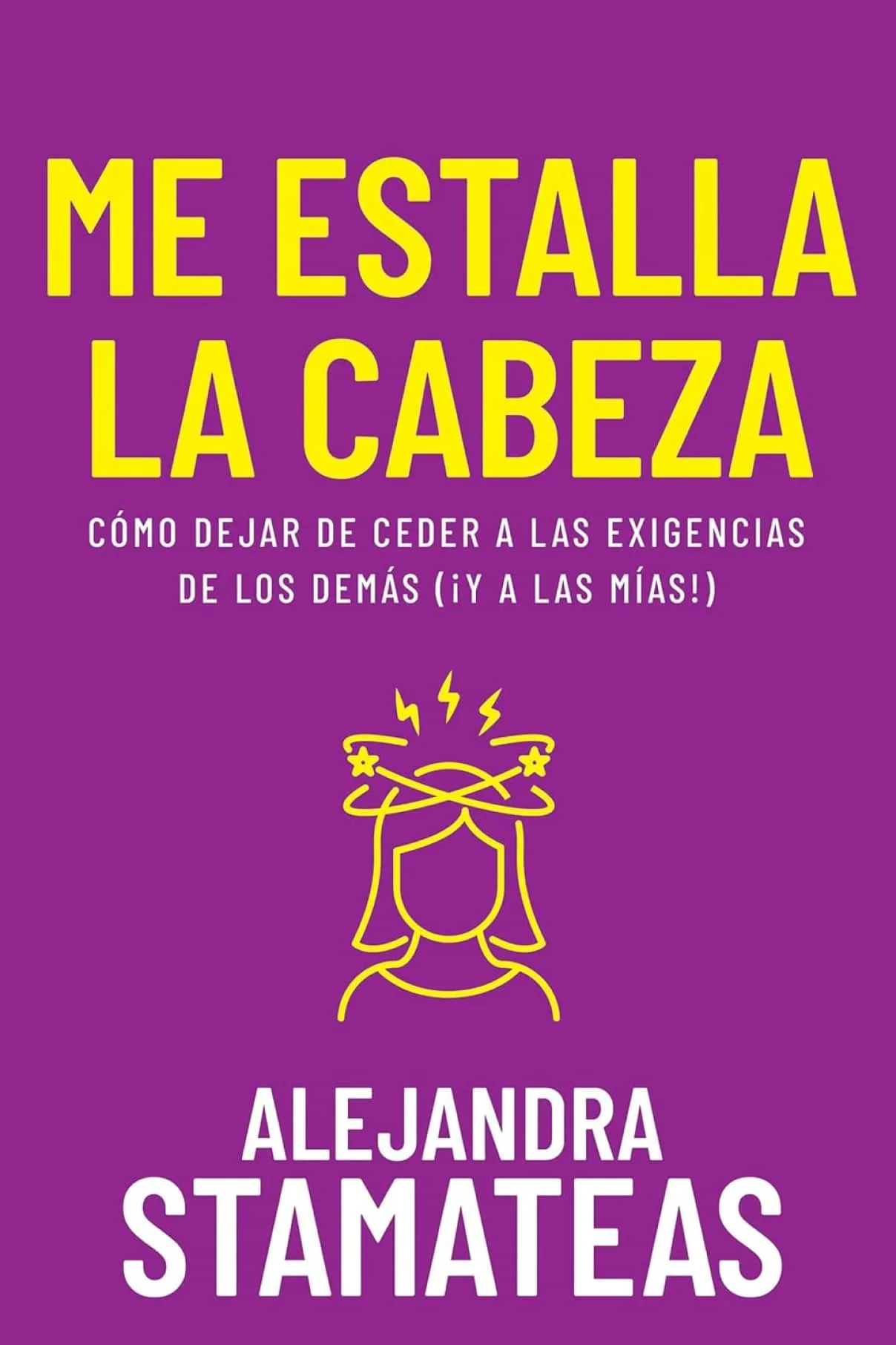 Me estalla la cabeza