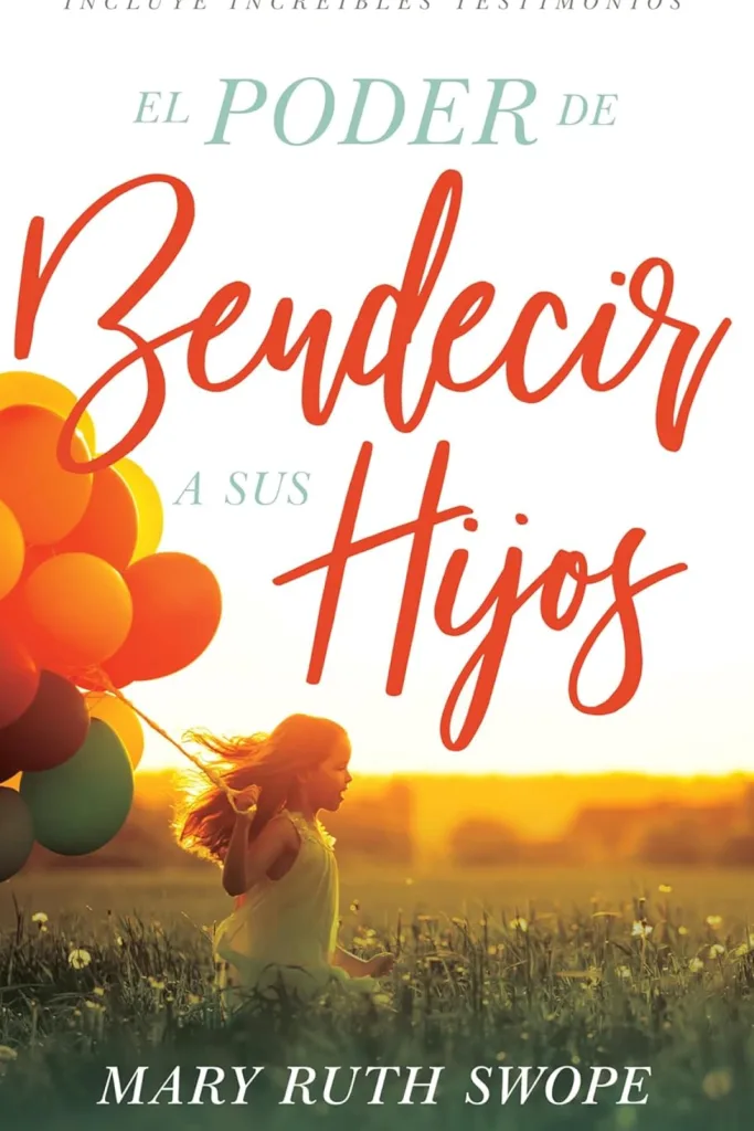 El poder de bendecir a sus hijos