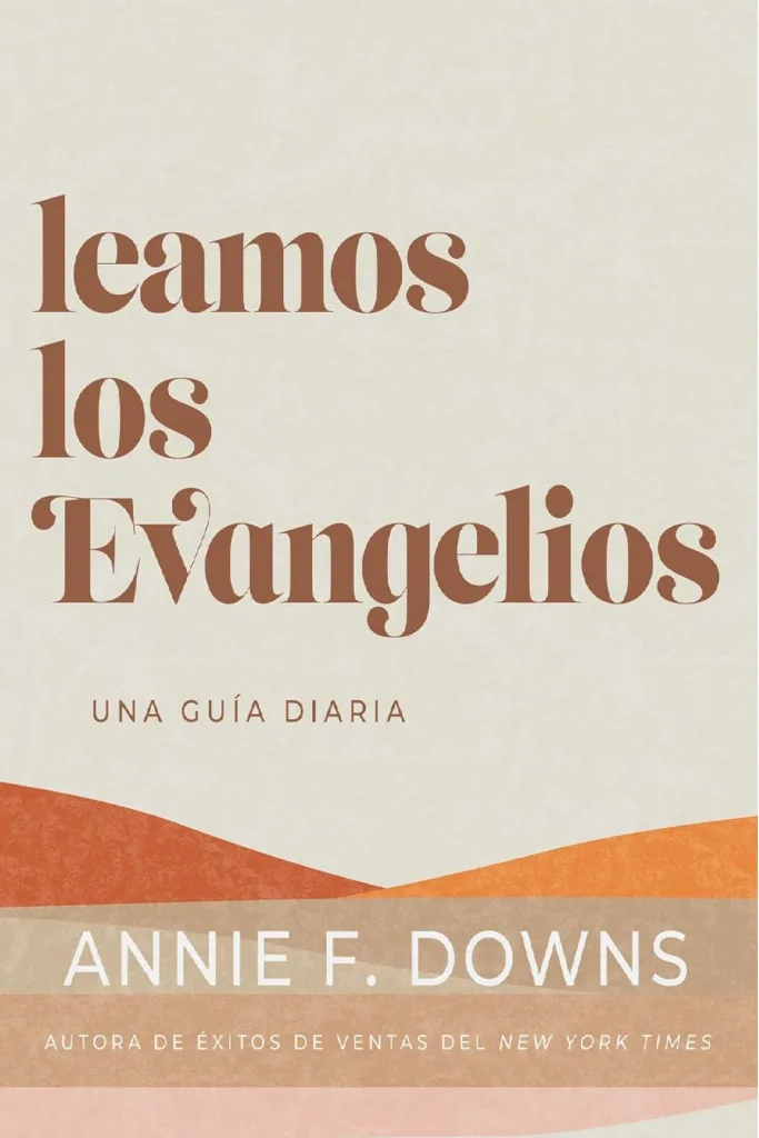 Leamos los evangelios: Una guía diaria 