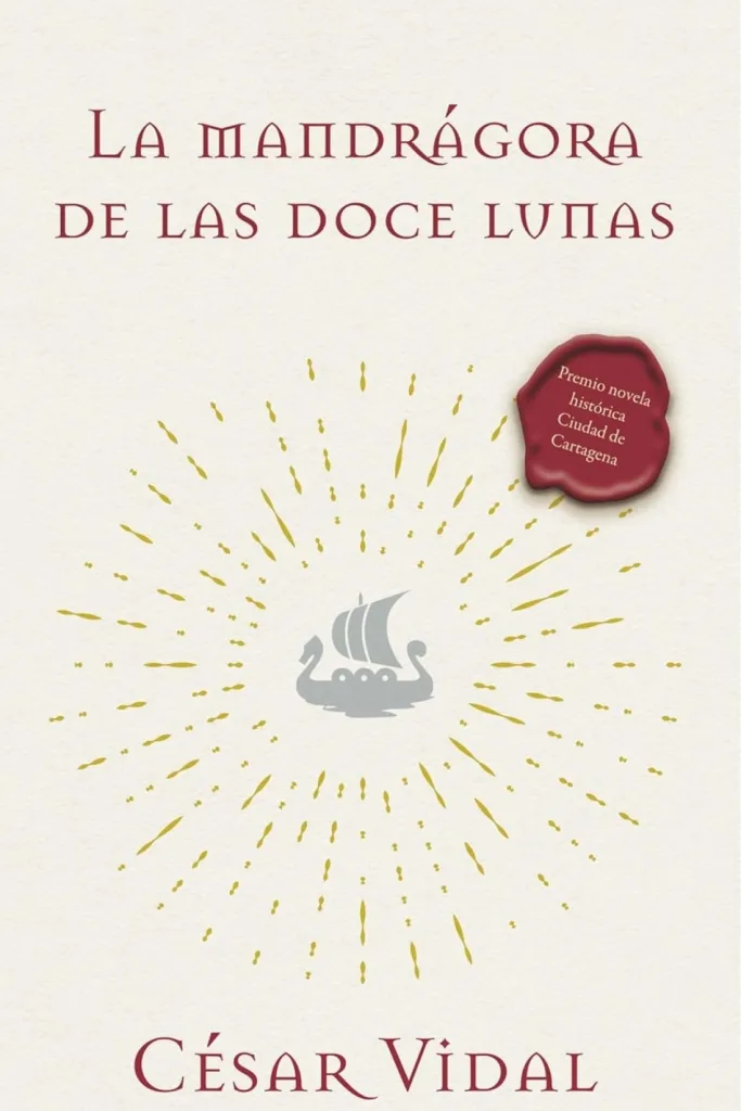 La Mandrágora de Las Doce Lunas: Una Novela 