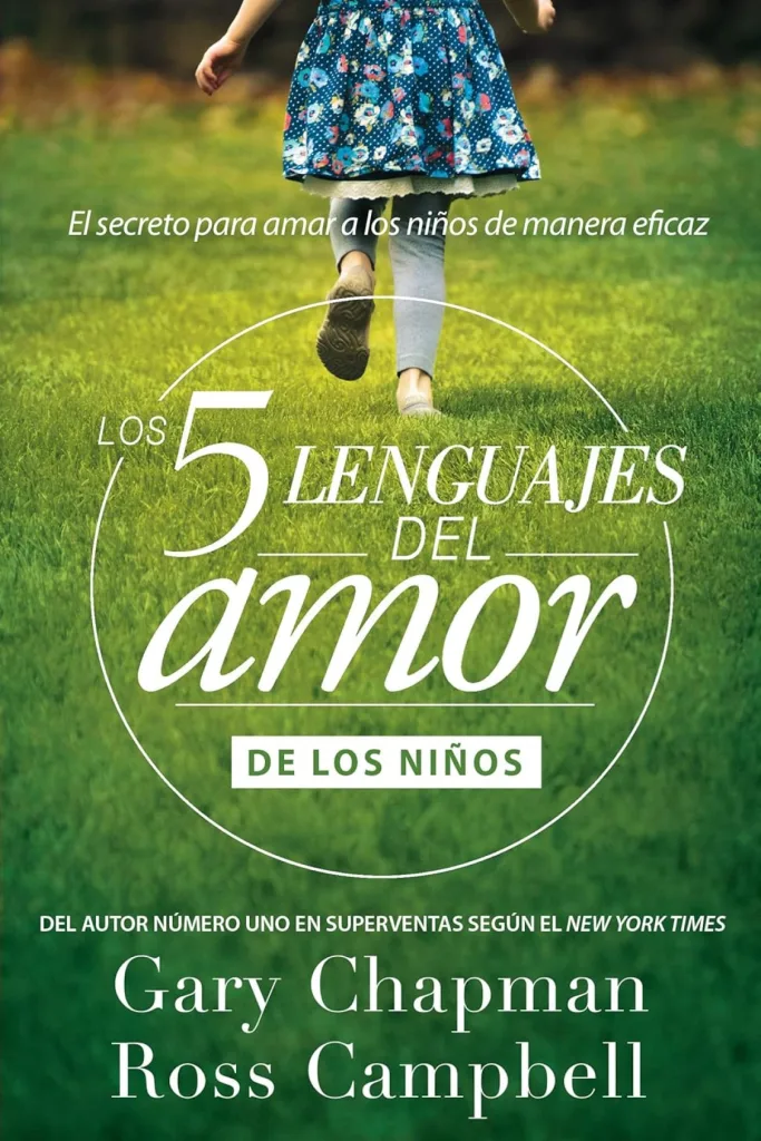 Los 5 lenguajes del amor de los niños (Revisado) 