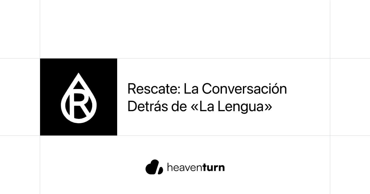 Rescate: La Conversación Detrás de «La Lengua»