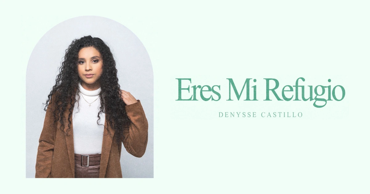«Eres Mi Refugio», el comienzo de una nueva etapa para Denysse Castillo